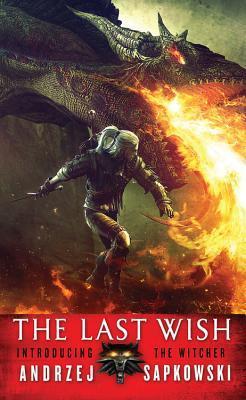 The Last Wish (The Witcher, #0.5)