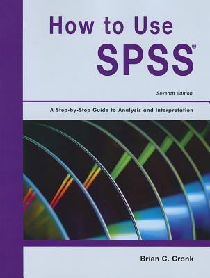 How to Use SPSS Statistics: A Step-By-Step Guide to Analysis and ...