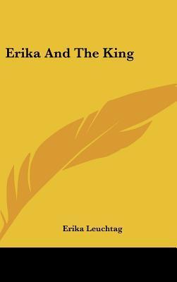 Erika and the King