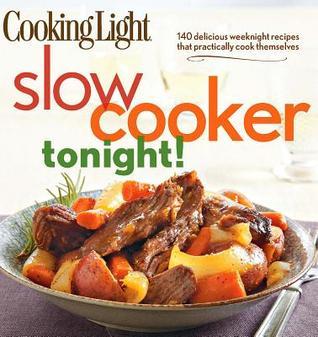 Cooking Light Slow-Cooker Tonight! book cover