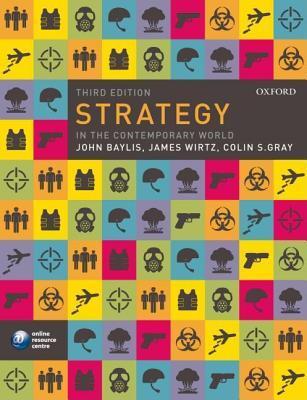 Strategy in the Contemporary World: An Introduction to Strategic Studies