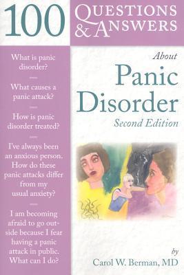 Panic Disorder Faq.pdf 100 Questions & Answers About Panic Disorder by Carol W. Berman | Goodreads