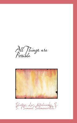 All Things are Possible