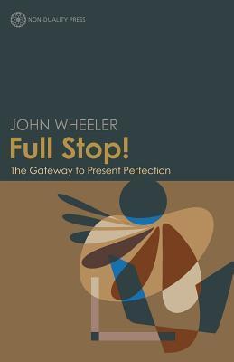 Full Stop! The Gateway to Present Perfection