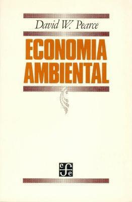 Economía ambiental by David W. Pearce | Goodreads