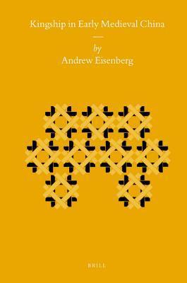 Kingship in Early Medieval China book cover