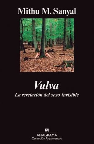Vulva. La revelación del sexo invisible book cover