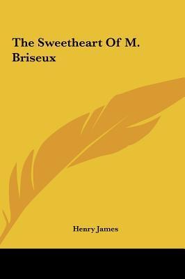 The Sweetheart of M. Briseux book cover