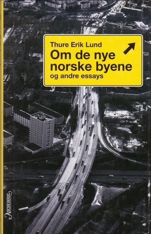 Om de nye norske byene og andre essays book cover