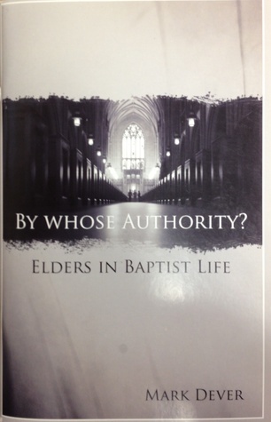 By Whose Authority? Elders in Baptist Life book cover