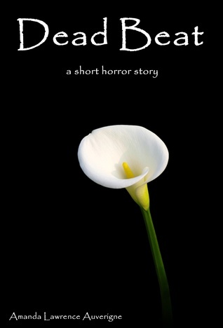 Dead Beat: A Short Horror Story