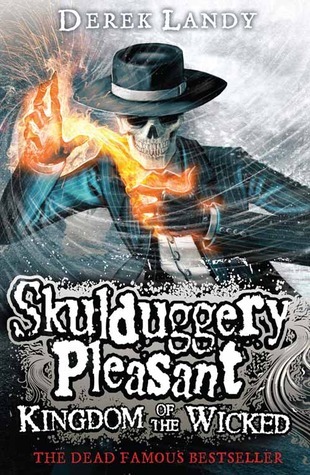 Kingdom of the Wicked (Skulduggery Pleasant, #7)