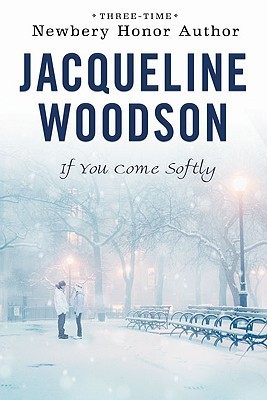 If You Come Softly (If You Come Softly, #1)