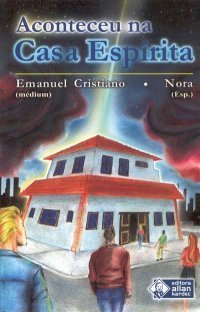 Aconteceu na Casa Espírita