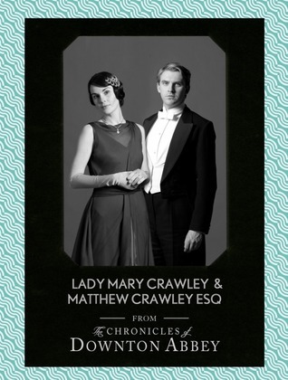 Lady Mary Crawley and Matthew Crawley Esq. book cover