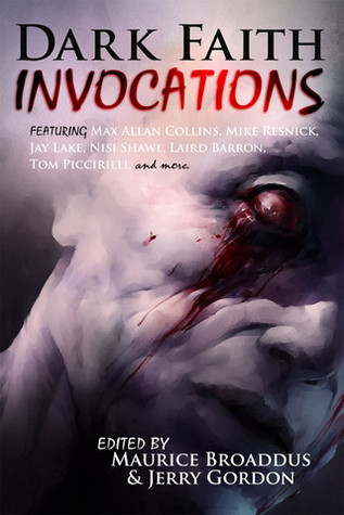 Dark Faith: Invocations by Maurice Broaddus | Goodreads