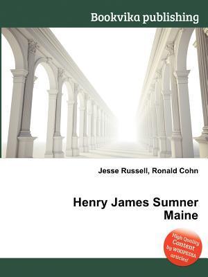 Henry James Sumner Maine by Jesse Russell Goodreads