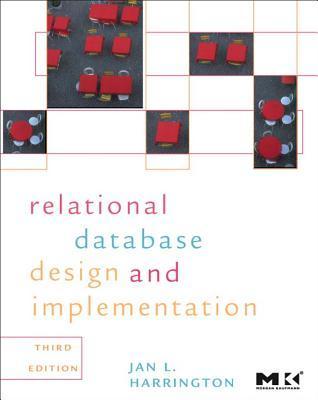 Relational Database Design and Implementation: Clearly Explained by Jan ...