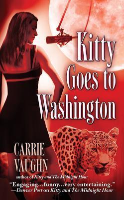 Kitty Goes to Washington (Kitty Norville, #2)