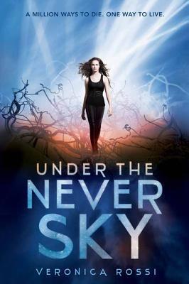 Under the Never Sky (Under the Never Sky, #1)