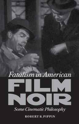 Fatalism in American Film Noir book cover