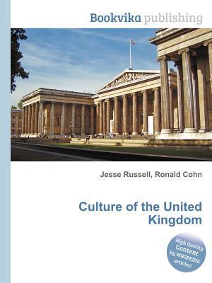 Culture of the United Kingdom by Jesse Russell | Goodreads