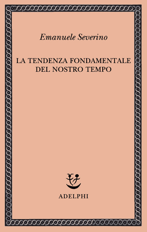 La tendenza fondamentale del nostro tempo book cover