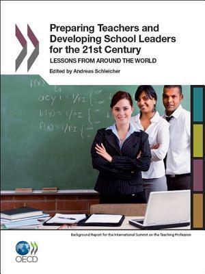 Preparing Teachers And Developing School Leaders For The 21st Century ...