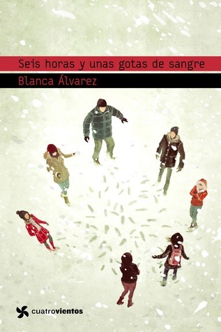 Seis horas y unas gotas de sangre book cover