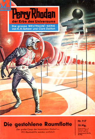 Perry Rhodan 117: Die gestohlene Raumflotte