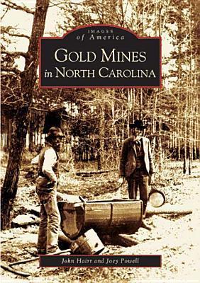 Gold Mines in North Carolina book cover