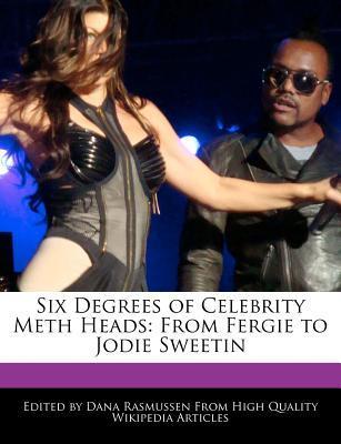 Six Degrees of Celebrity Meth Heads: From Fergie to Jodie Sweetin by