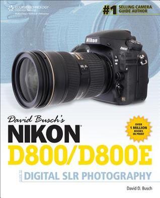 David Busch's Nikon D800/D800E Guide to Digital SLR Photography book cover