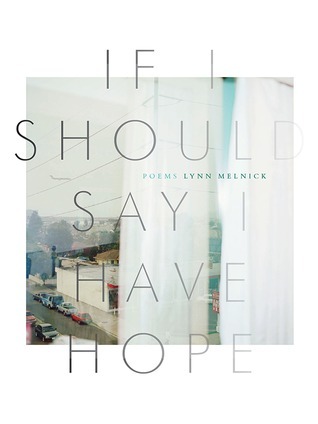 If I Should Say I Have Hope