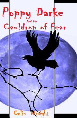 Poppy Darke and the Cauldron of Fear by Colin Wraight | Goodreads