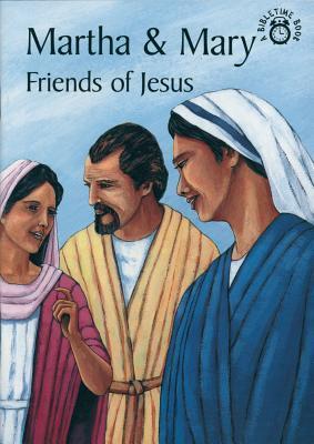 Martha and Mary Friends Of Jesus by MACKENZIE CARINE | Goodreads