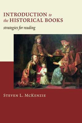 Introduction to the Historical Books: Strategies for Reading