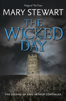 The Wicked Day (Arthurian Saga, #4)