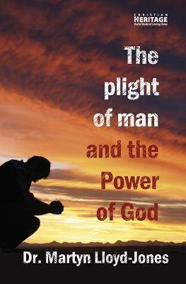 The Plight of Man And the Power of God: Romans 1