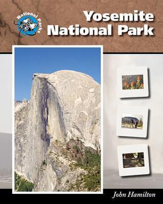 Yosemite National Park by John Hamilton | Goodreads
