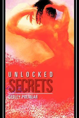 Unlocked Secrets by Desley Polmear | Goodreads