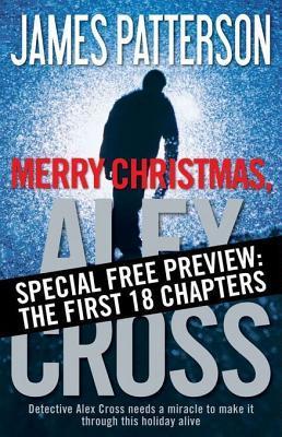 Merry Christmas, Alex Cross -- Free Preview -- The First 18 Chapters book cover
