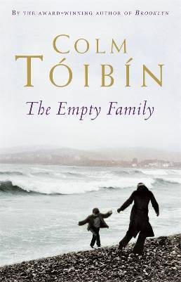 The Empty Family: Stories by Colm Tóibín | Goodreads