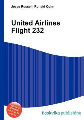 United Airlines Flight 232 by Jesse Russell | Goodreads