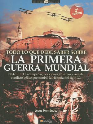 Todo lo que debe saber sobre la Primera Guerra Mundial book cover