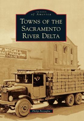 Towns of the Sacramento River Delta book cover