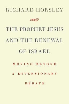 The Prophet Jesus and the Renewal of Israel book cover