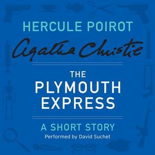 The Plymouth Express: A Short Story (Hercule Poirot)