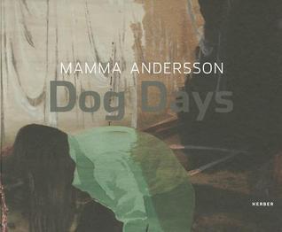 Mamma Andersson: Dog Days by Elfriede Jelinek | Goodreads