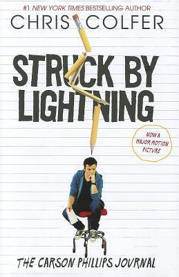 Struck By Lightning: The Carson Phillips Journal (The Land of Stories)